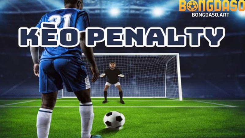 kèo penalty là gì